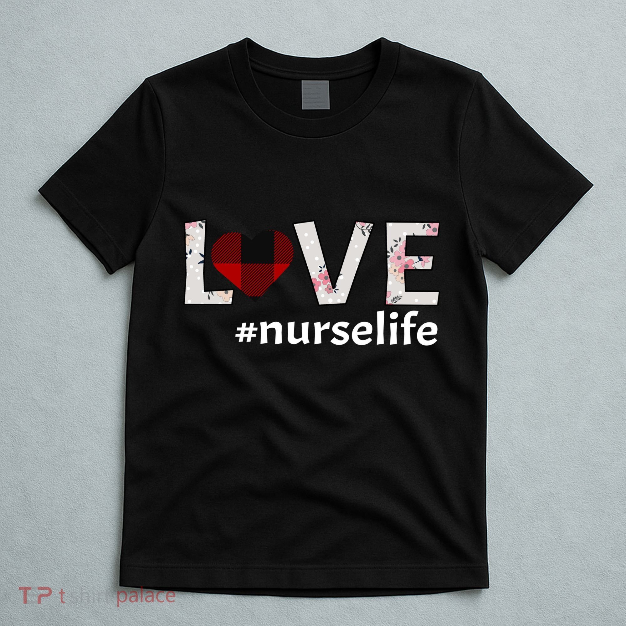 Love Nurse life T-Shirt