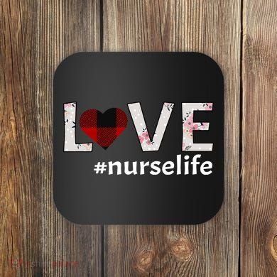 Love Nurse life Coaster