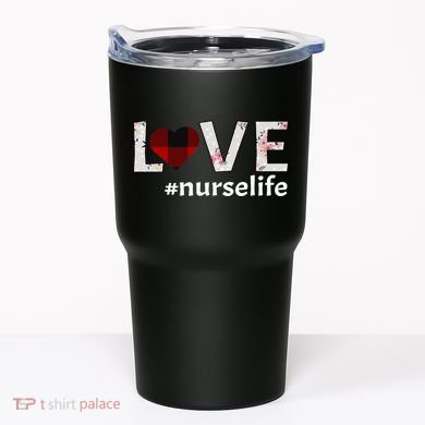 Love Nurse life Tumbler