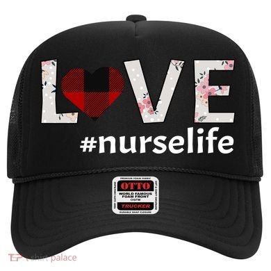 Love Nurse life Hat