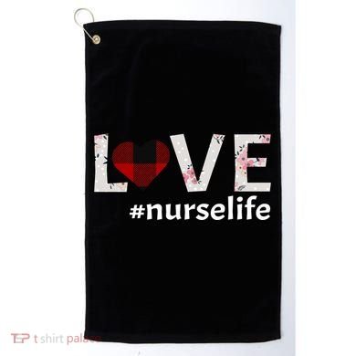 Love Nurse life Golf Towel