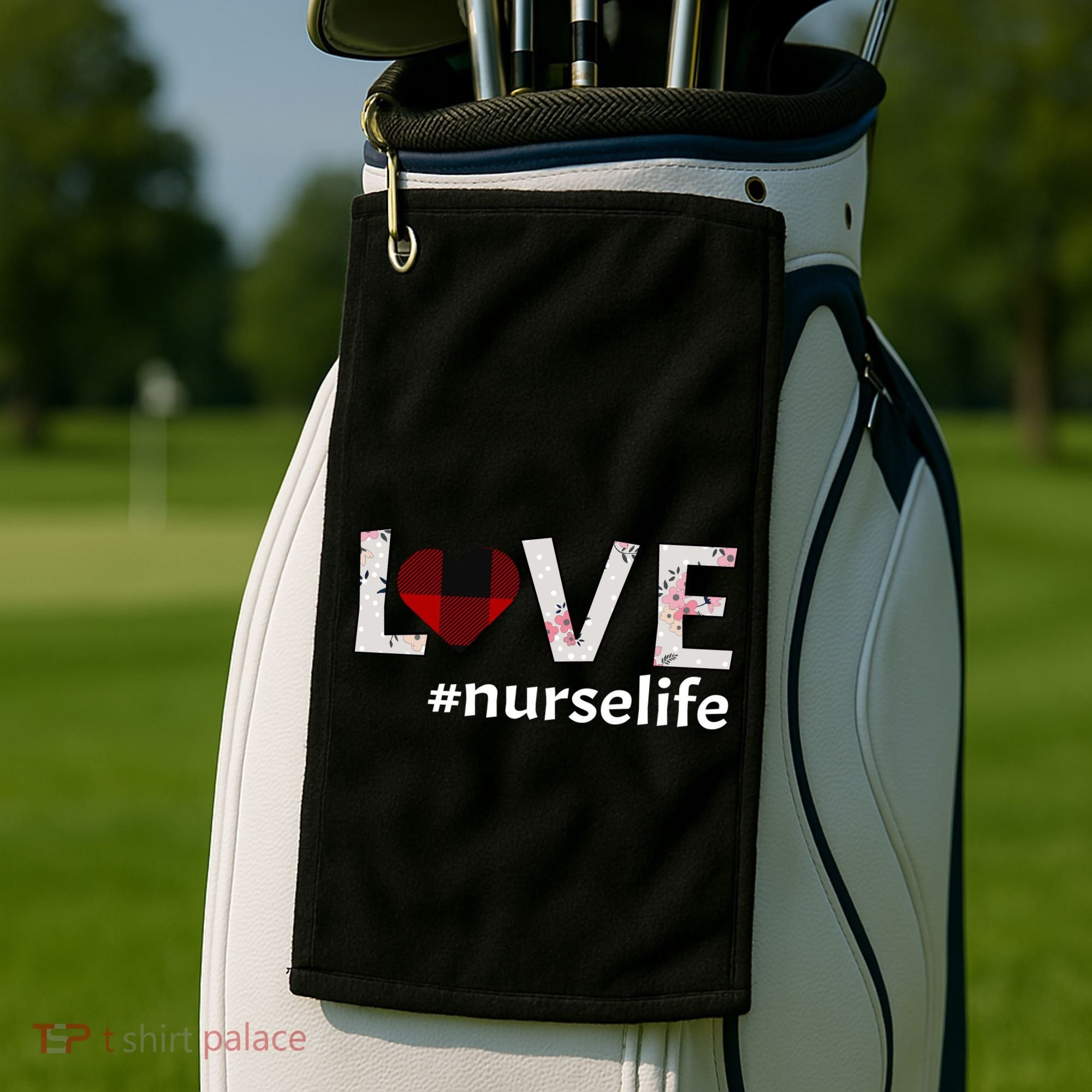 Love Nurse life Golf Towel