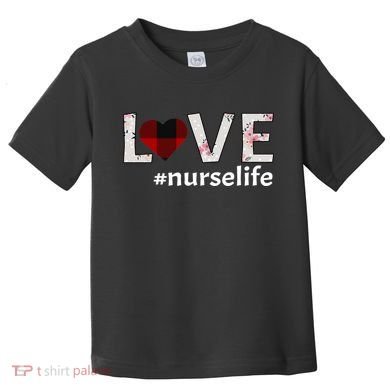 Love Nurse life Toddler T-Shirt