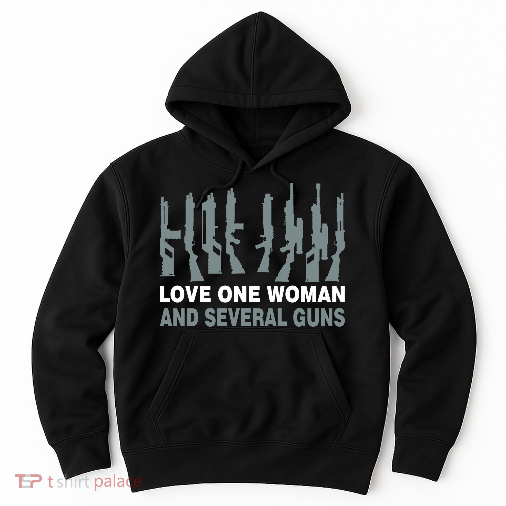 Love One Woman And Several Guns Hoodie
