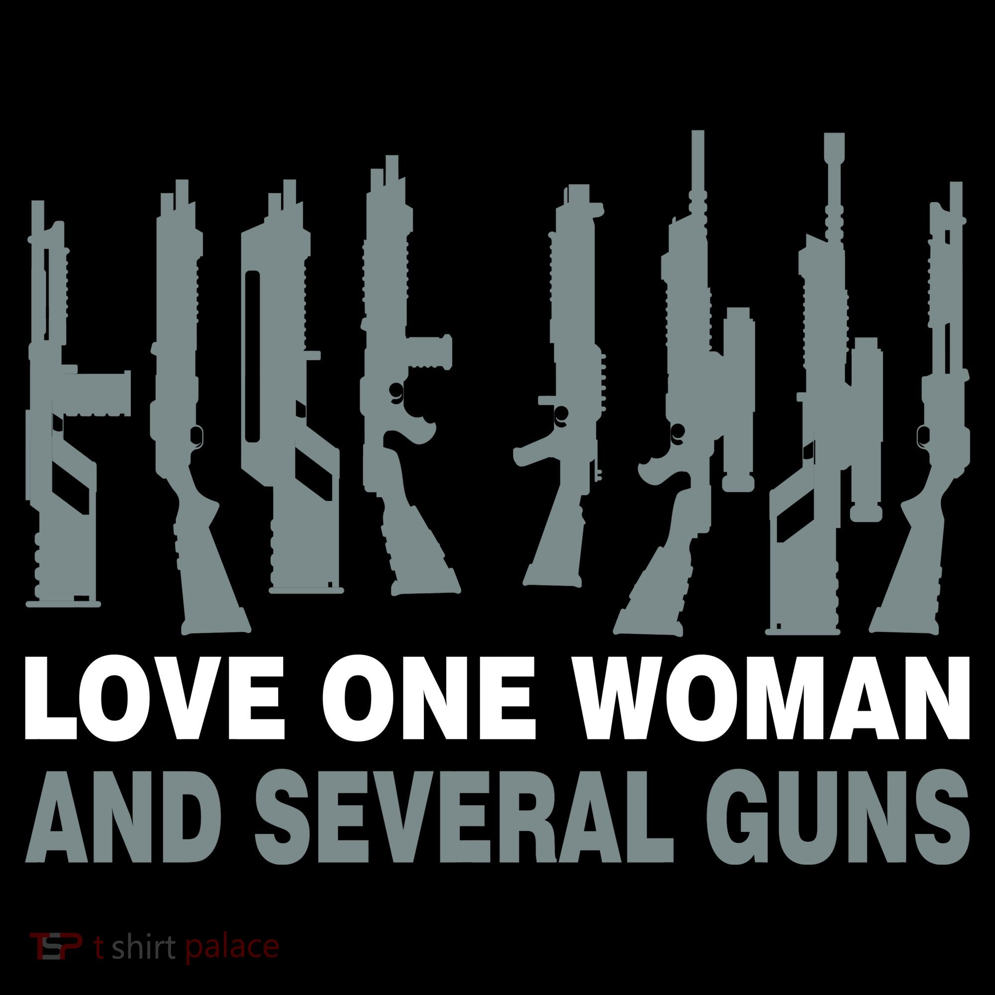 Love One Woman And Several Guns Long Sleeve Shirt