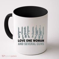 Love One Woman And Several Guns Coffee Mug thumb 0