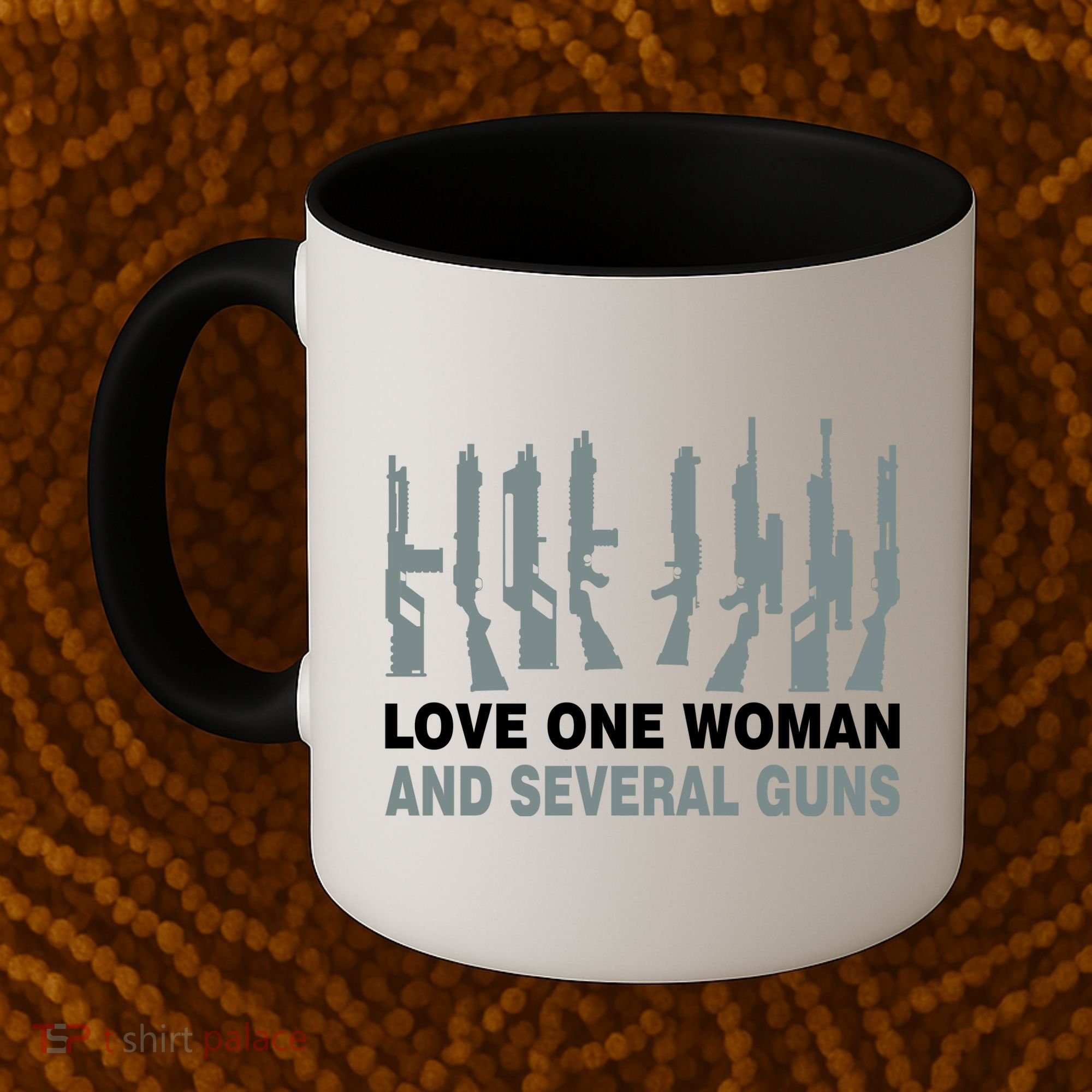 Love One Woman And Several Guns Coffee Mug