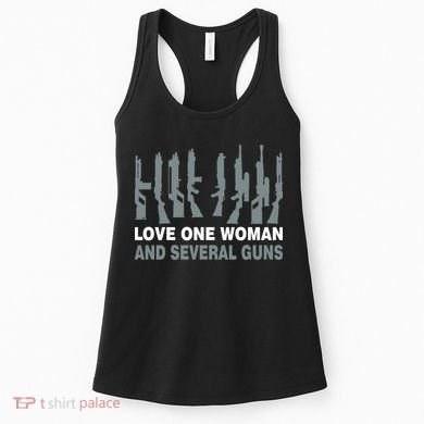 Love One Woman And Several Guns Women's Tank Top