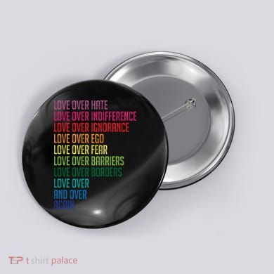Love Over Everything  Button
