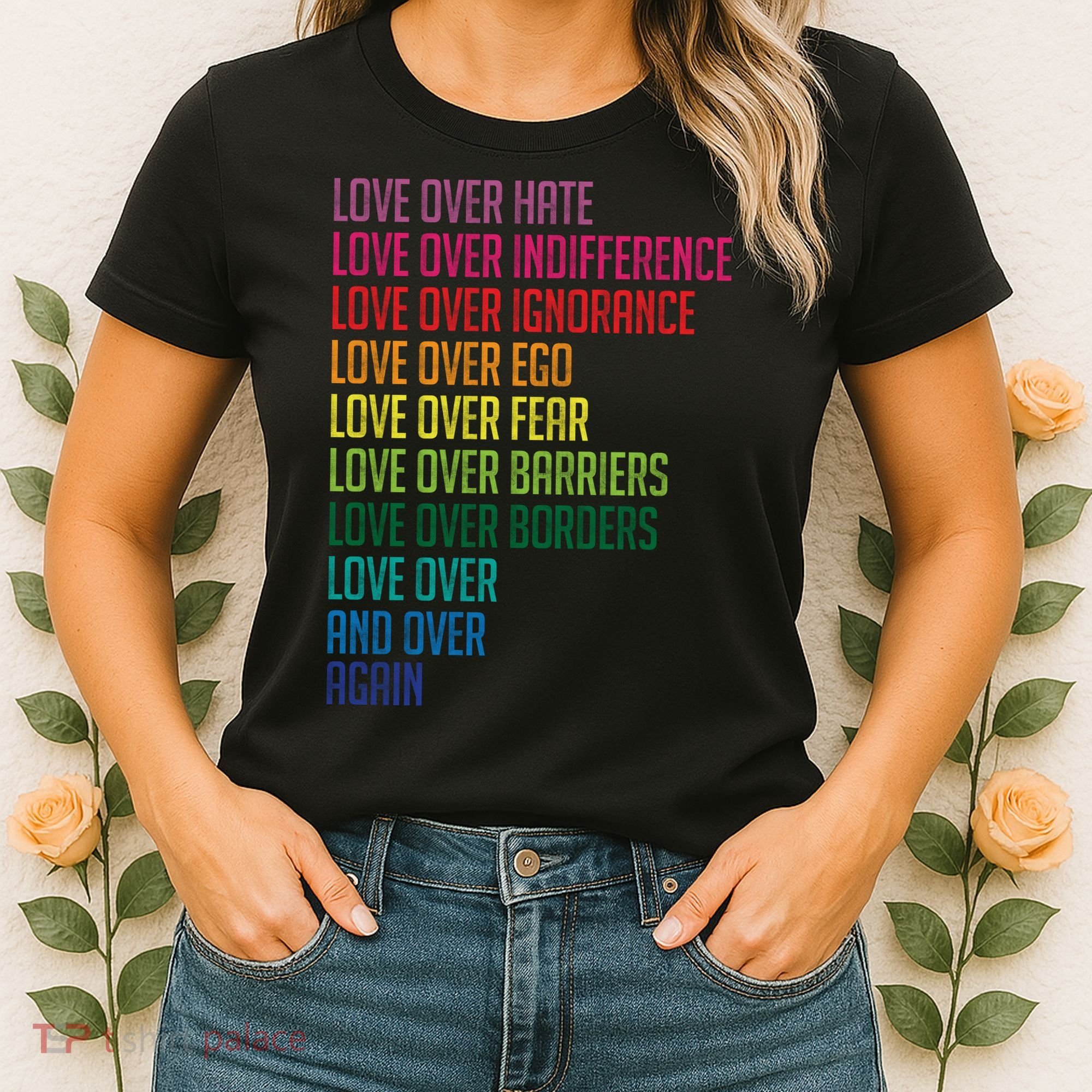 Love Over Everything  Women's T-Shirt