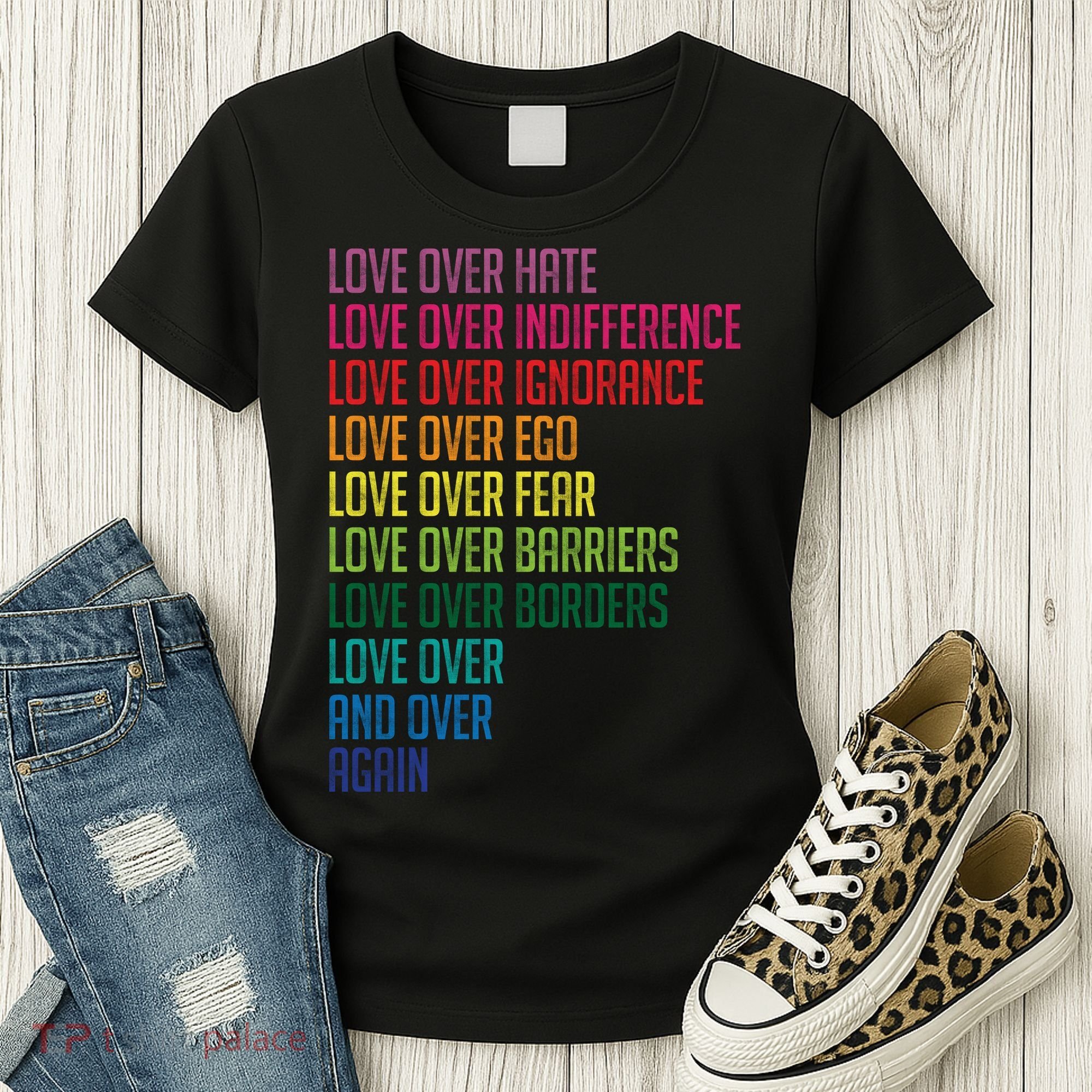Love Over Everything  Women's T-Shirt