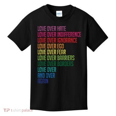 Love Over Everything  Kids T-Shirt