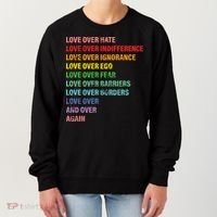 Love Over Hate Love Over Indifference  Women's Sweatshirt thumb 0