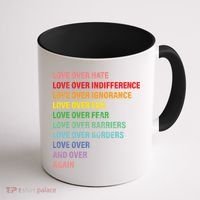 Love Over Hate Love Over Indifference  Coffee Mug thumb 1