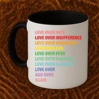 Love Over Hate Love Over Indifference  Coffee Mug thumb 2