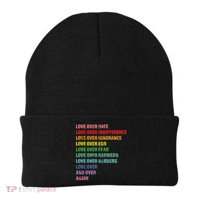 Love Over Hate Love Over Indifference Beanie