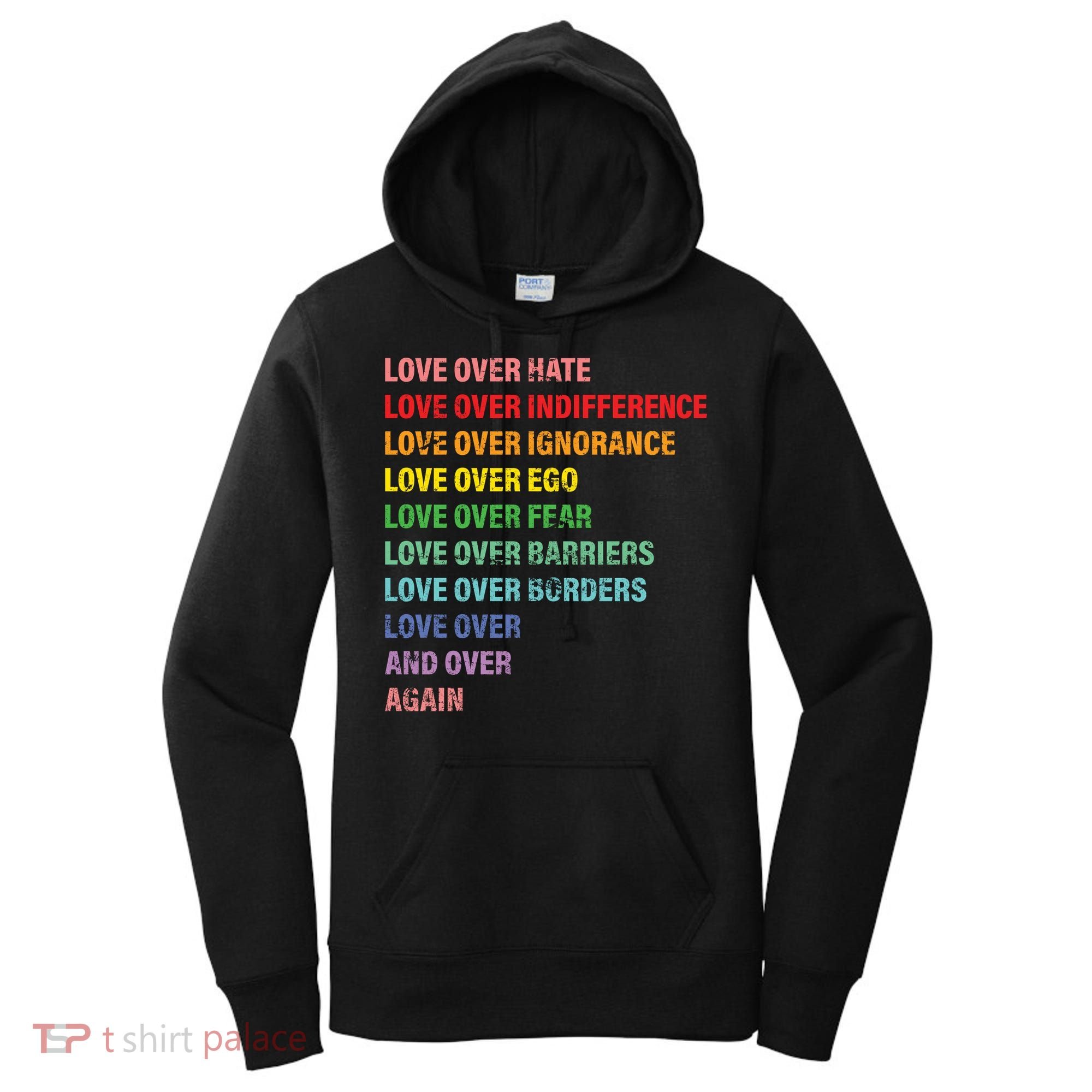 Love Over Hate Love Over Indifference  Women's Hoodie