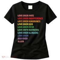 Love Over Hate Love Over Indifference  Women's T-Shirt thumb 0