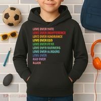 Love Over Hate Love Over Indifference  Kids Hoodie thumb 2