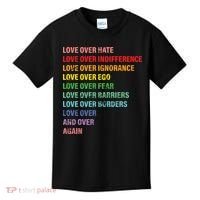 Love Over Hate Love Over Indifference  Kids T-Shirt thumb 0
