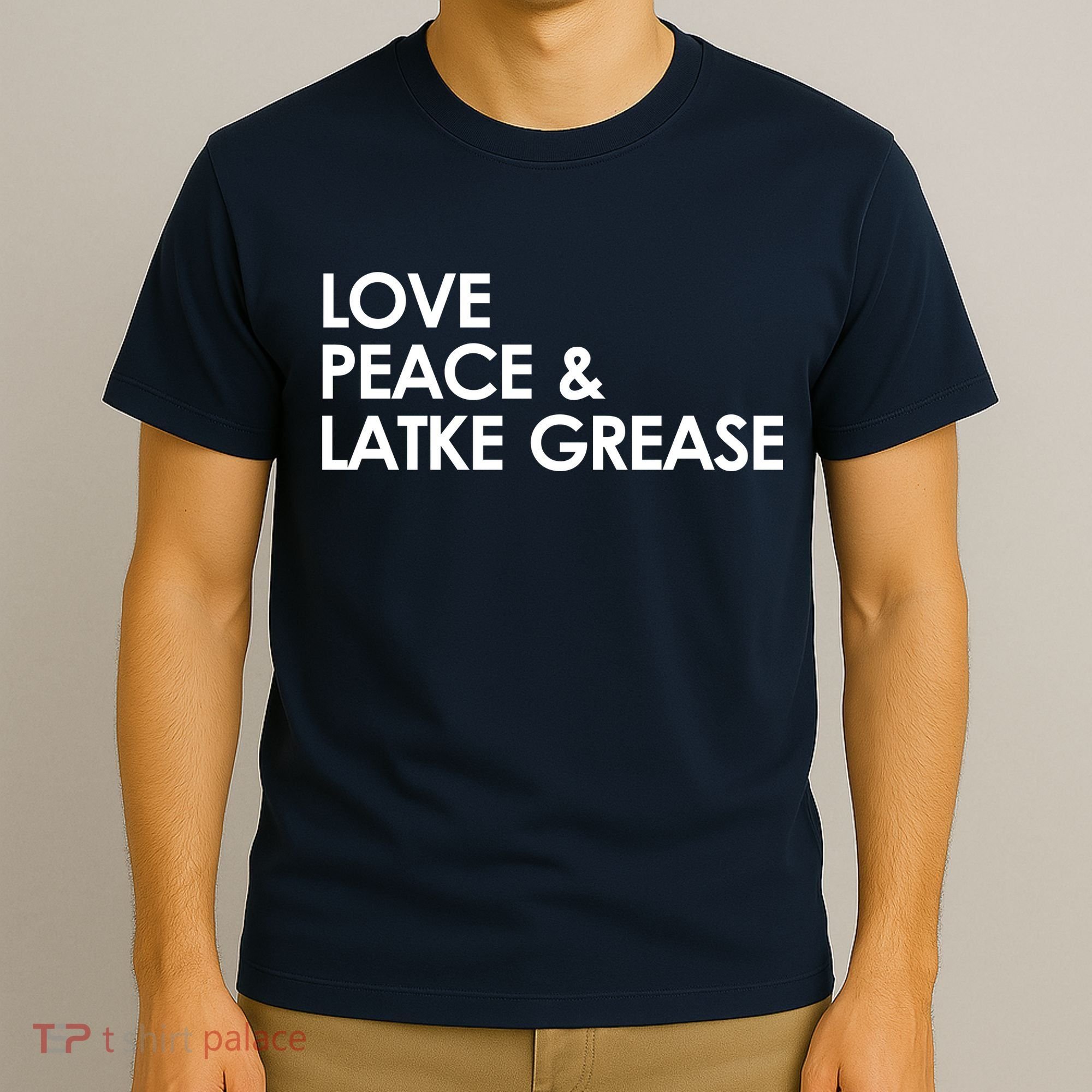 Love Peace & Latke Grease Funny Hanukkah T-Shirt
