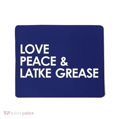 Love Peace & Latke Grease Funny Hanukkah Mousepad