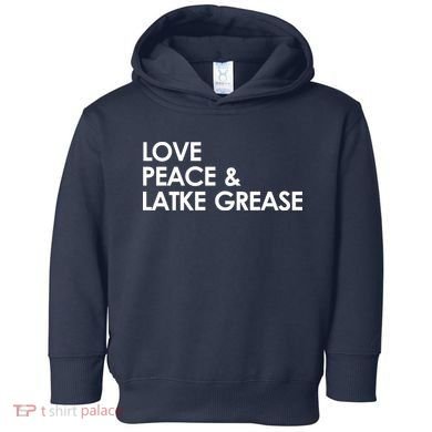 Love Peace & Latke Grease Funny Hanukkah Toddler Hoodie