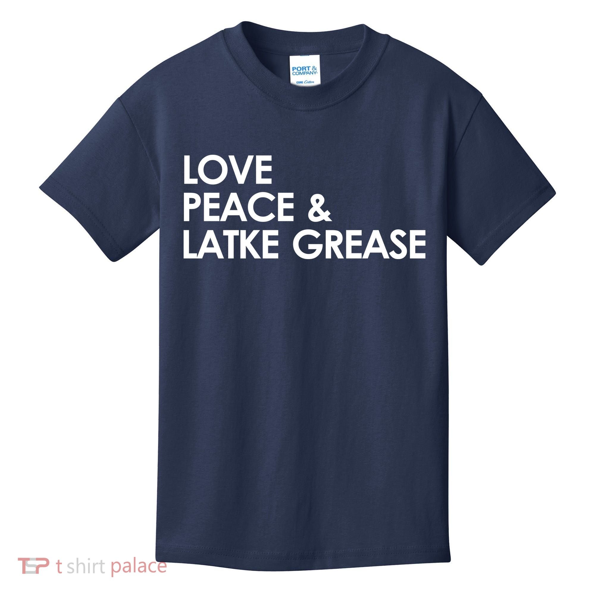 Love Peace & Latke Grease Funny Hanukkah Kids T-Shirt