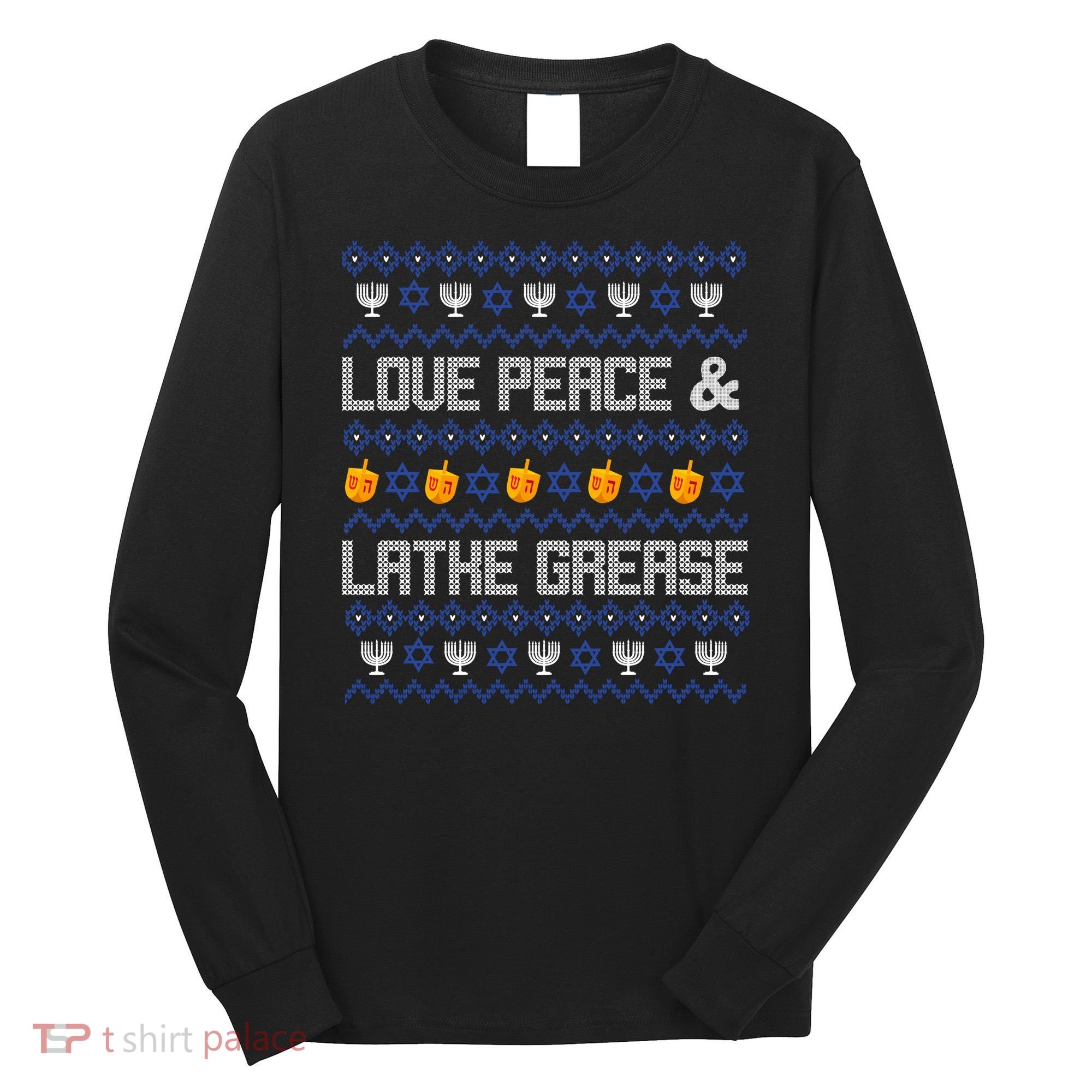 Love Peace & Latke Grease Hanukkah Ugly Long Sleeve Shirt