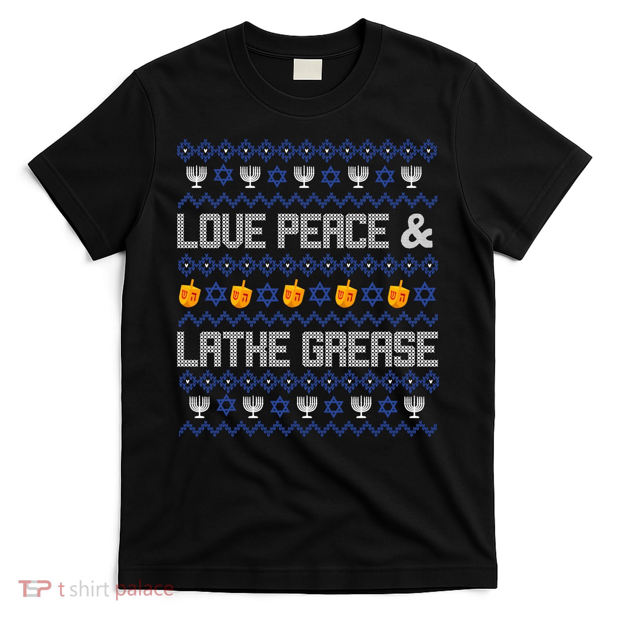 Love Peace & Latke Grease Hanukkah Ugly T-Shirt