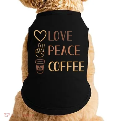 Love Peace Coffee Funny Doggie Tank