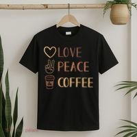 Love Peace Coffee Funny T-Shirt thumb 2