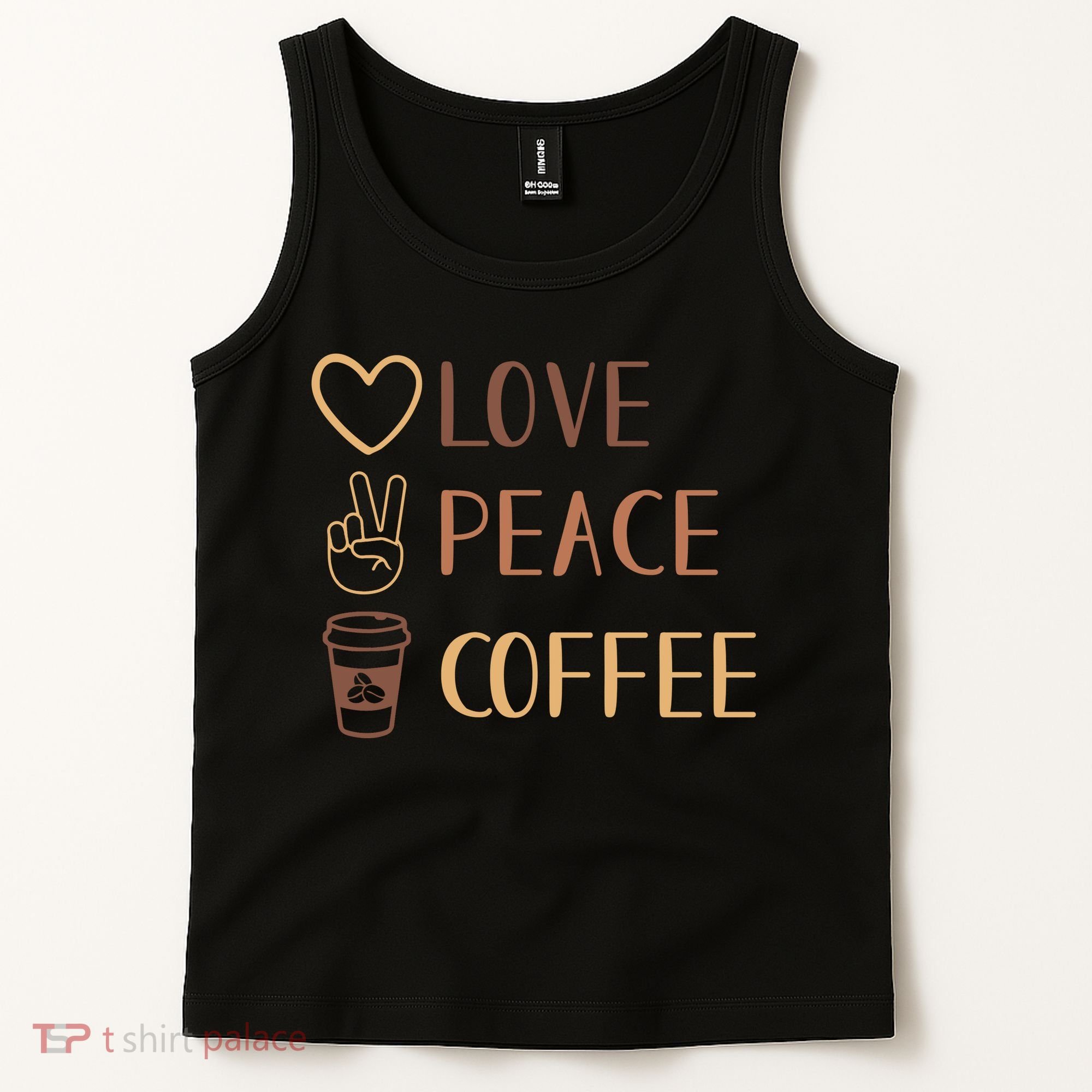 Love Peace Coffee Funny Tank Top