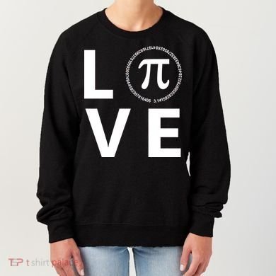 Love Pi Day 3.14 March 14th Math Geek Women's Sweatshirt