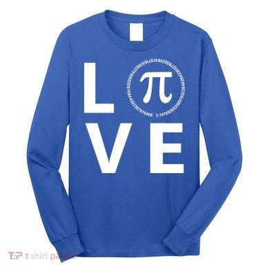 Love Pi Day 3.14 March 14th Math Geek Long Sleeve Shirt