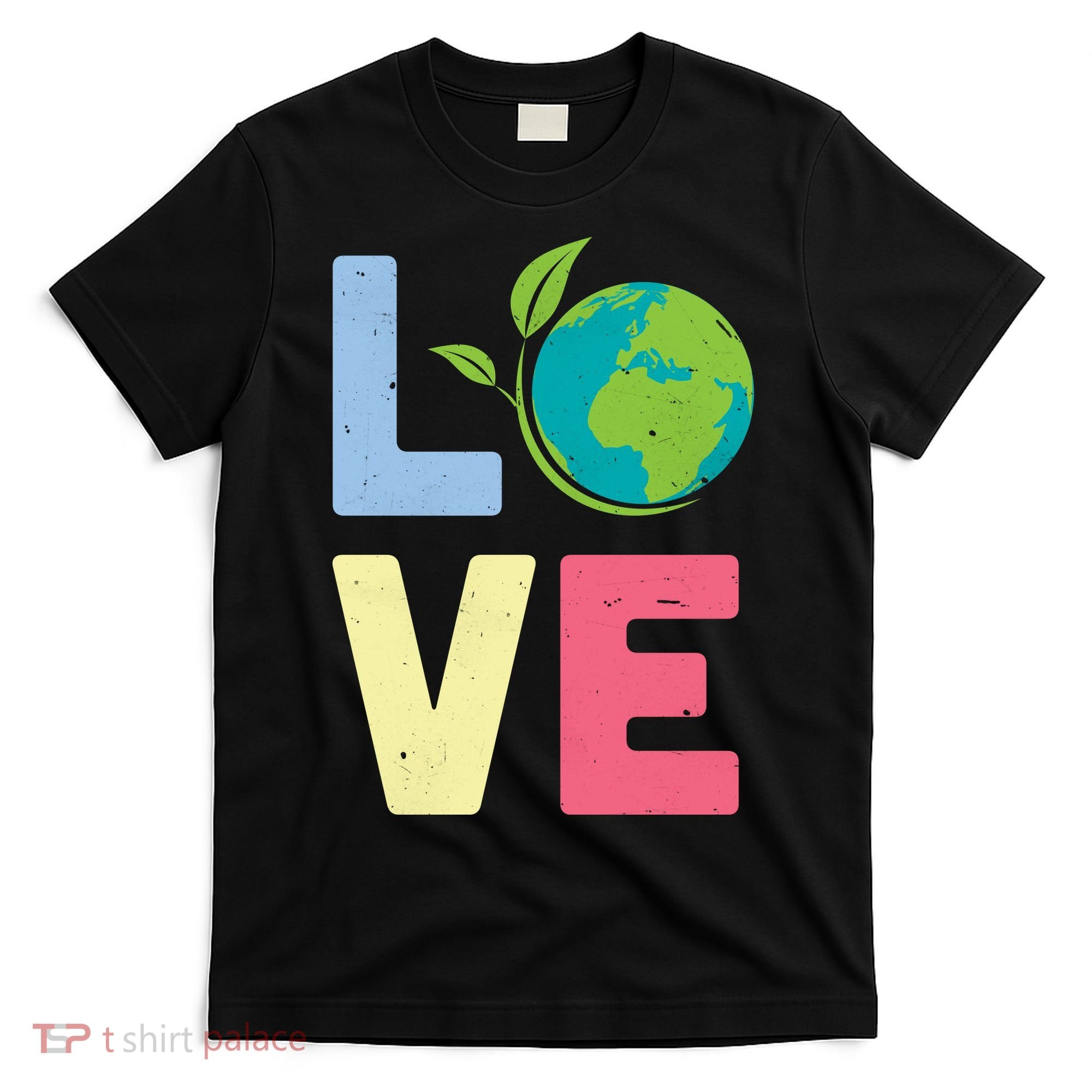 Love Planet Earth Day T-Shirt