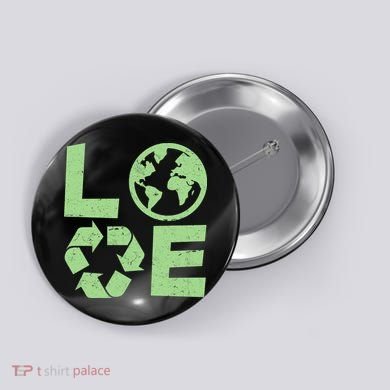 LOVE Recycle Earth Day Button
