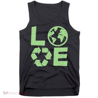 LOVE Recycle Earth Day Tank Top