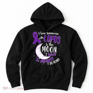 Love Someone With Lupus To The Moon And Back Hoodie