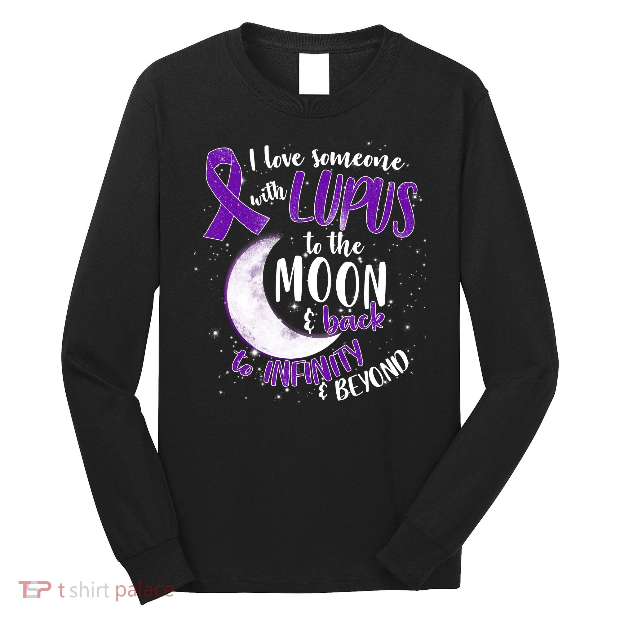 Love Someone With Lupus To The Moon And Back Long Sleeve Shirt