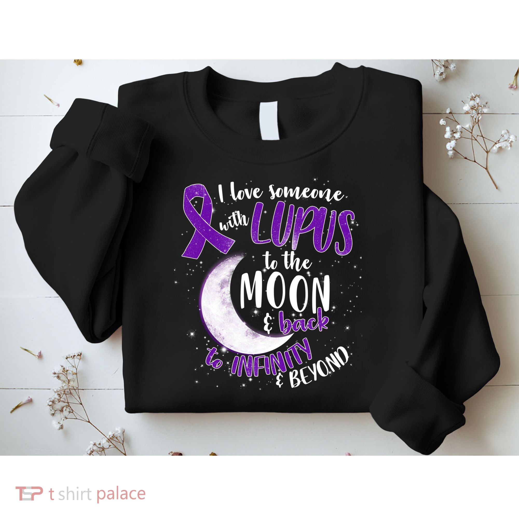 Love Someone With Lupus To The Moon And Back Sweatshirt