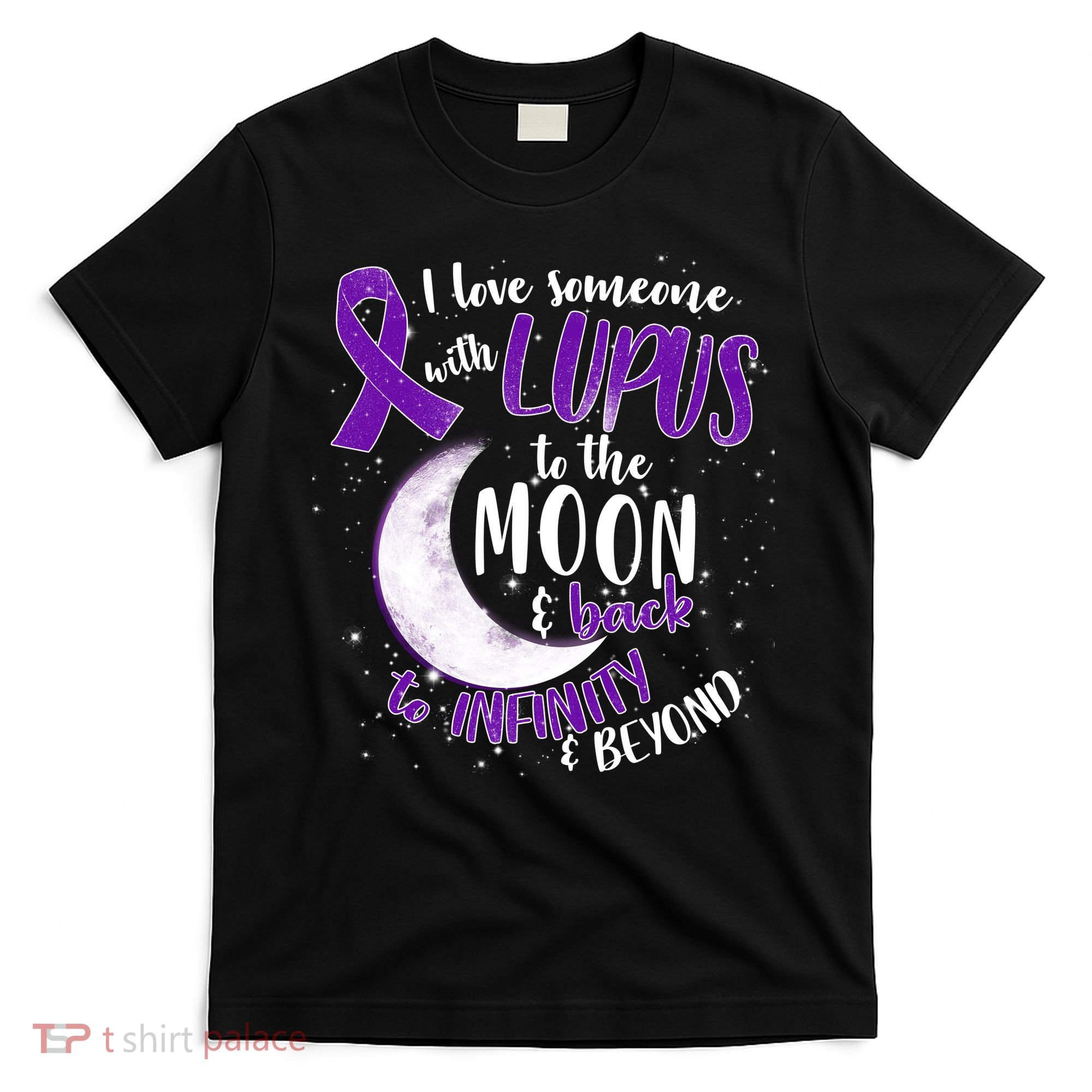 Love Someone With Lupus To The Moon And Back T-Shirt