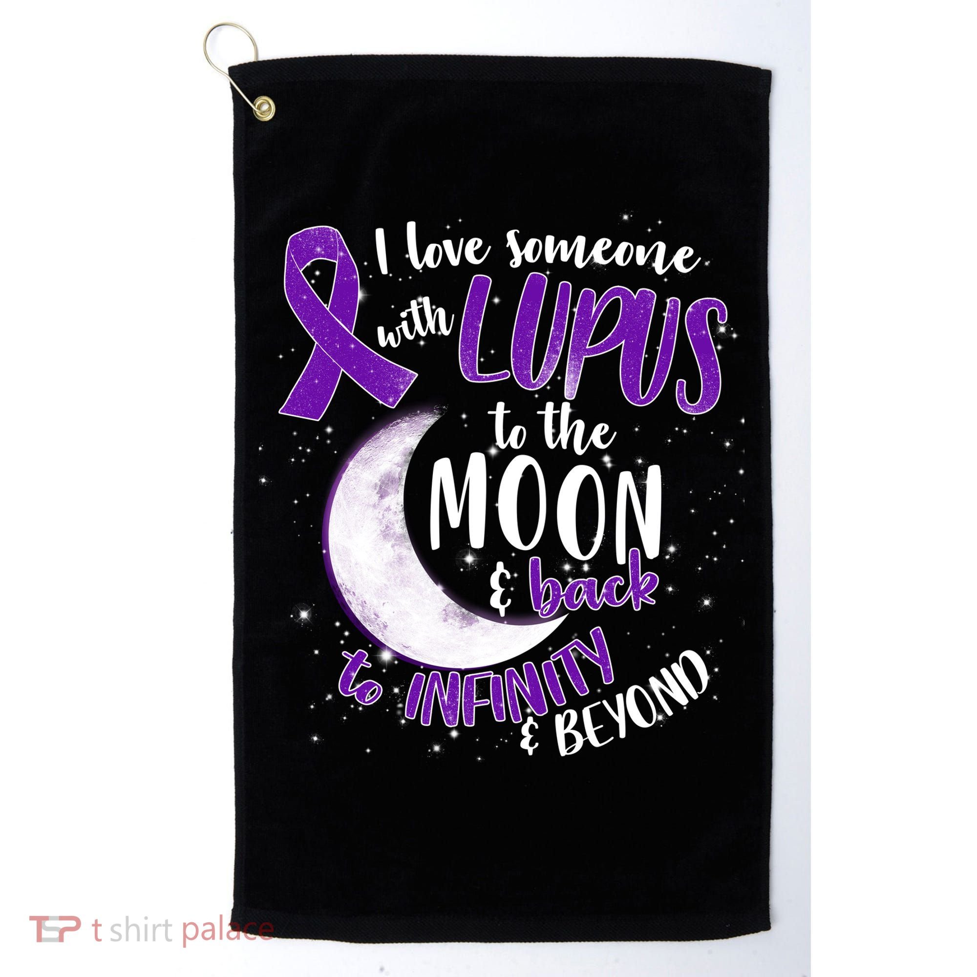 Love Someone With Lupus To The Moon And Back Golf Towel