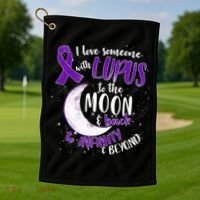 Love Someone With Lupus To The Moon And Back Golf Towel thumb 1