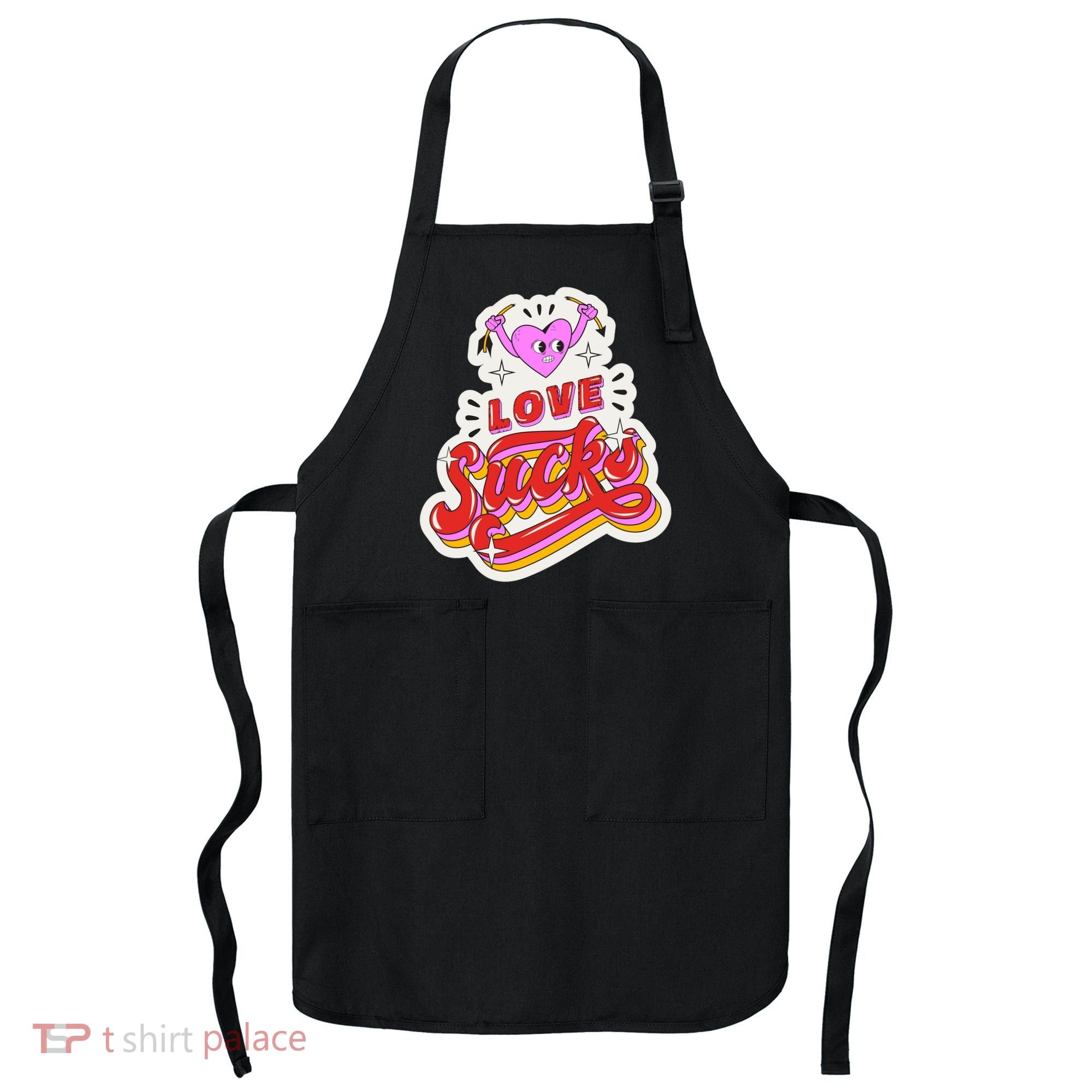 Love Sucks Funny Valentine's Day Apron