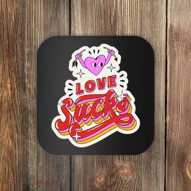 Love Sucks Funny Valentine's Day Coaster
