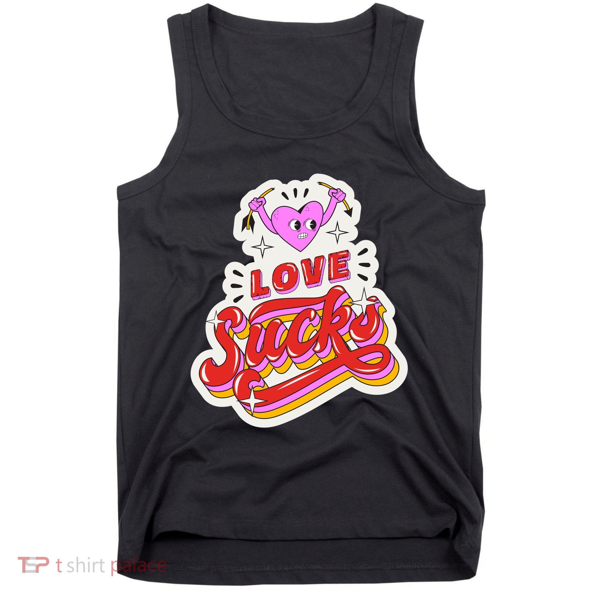 Love Sucks Funny Valentine's Day Tank Top