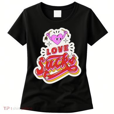 Love Sucks Funny Valentine's Day Women's T-Shirt