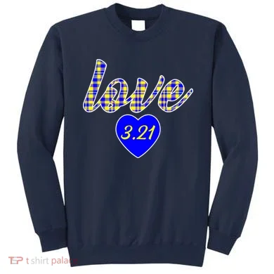 Love Support Down Syndrome Awareness Sweatshirt