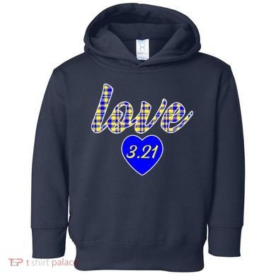 Love Support Down Syndrome Awareness Toddler Hoodie